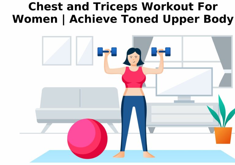 Chest and Triceps Workout For Women | Achieve Toned Upper Body