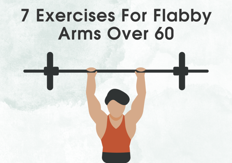 7 Exercises For Flabby Arms Over 60