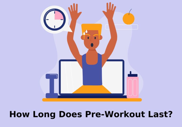 How Long Does Pre-Workout Last?
