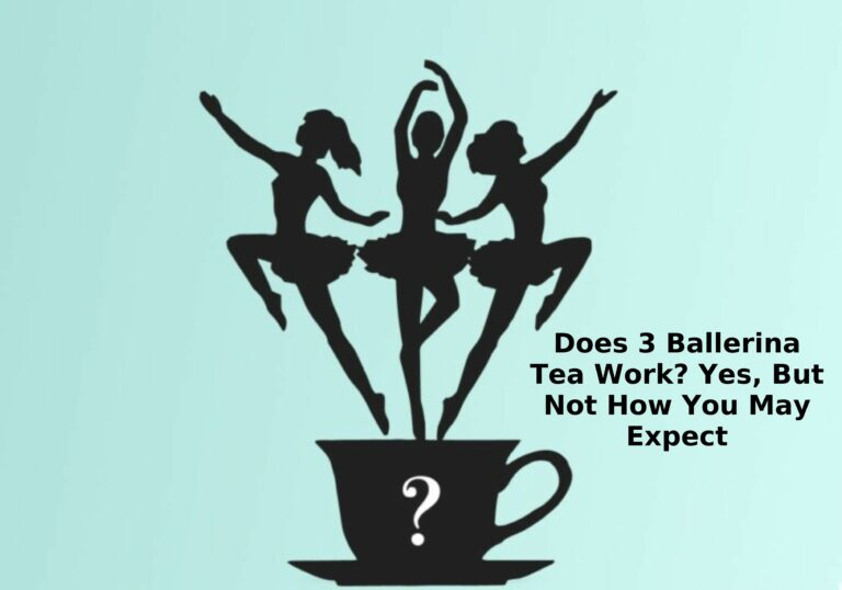 Does 3 Ballerina Tea Work? Yes, But Not How You May Expect