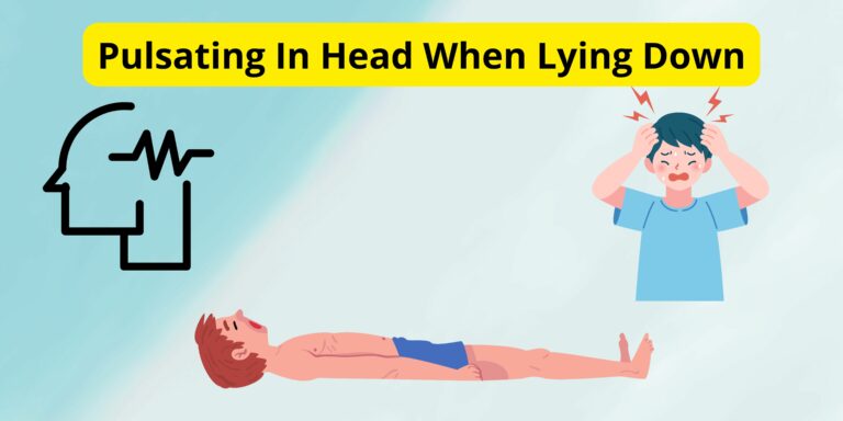 Pulsating In Head When Lying Down [Detailed Review]